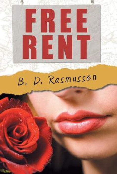 Free Rent by B. D. Rasmussen