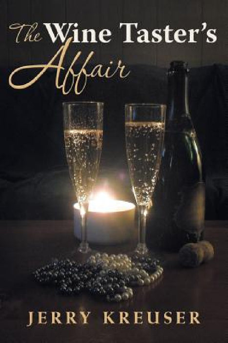 The Wine Taster's Affair by Jerry Kreuser