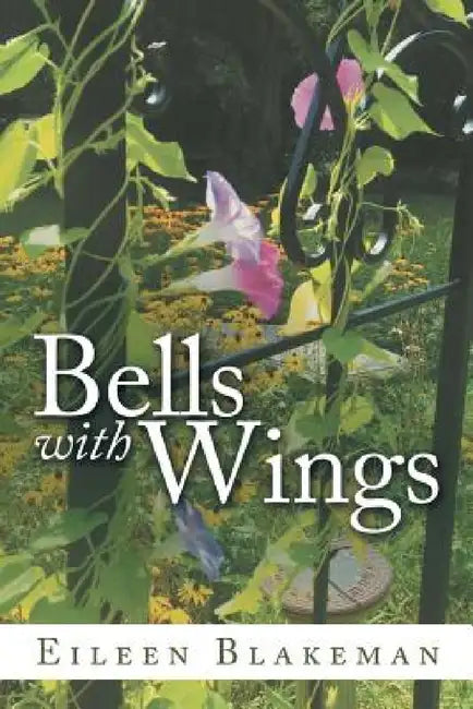 Bells with Wings by Eileen Blakeman