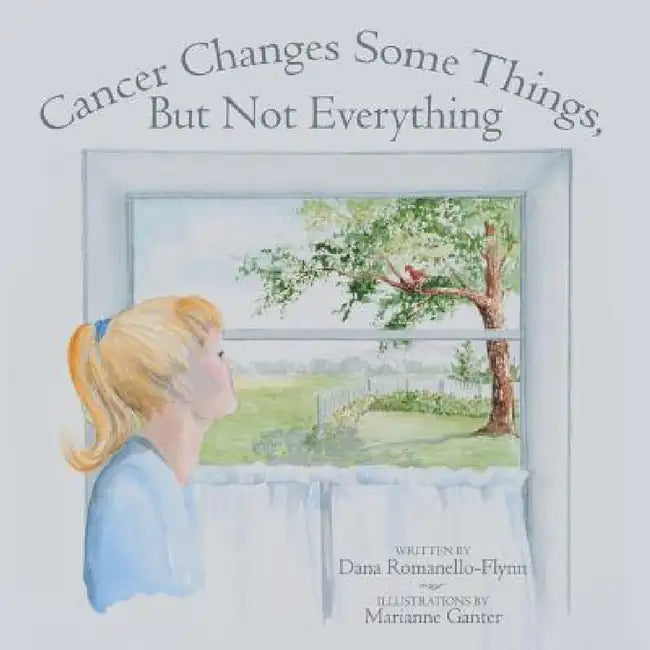 Cancer Changes Some Things, But Not Everything by Dana Romanello-Flynn