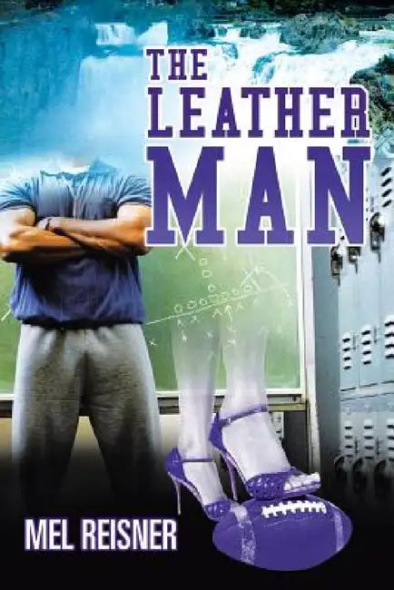 The Leather Man by Mel Reisner