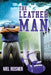 The Leather Man by Mel Reisner