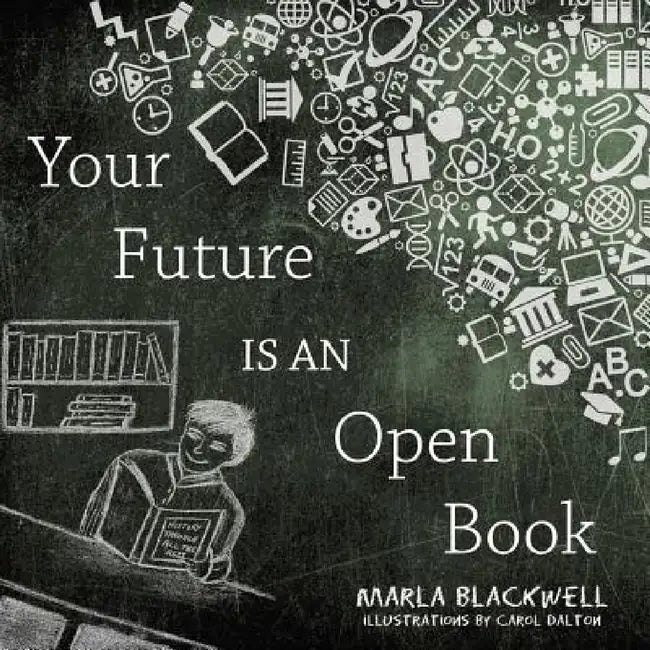 Your Future Is an Open Book by Marla Blackwell
