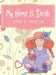 My Name Is Sarah by Sarah a. Christian