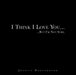 I Think I Love You by Jessica Dekoekkoek