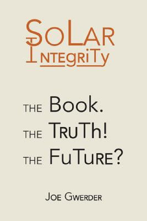 Solar Integrity by Joe Gwerder