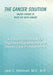 The Cancer Solution: Taking Charge of Your Life with Cancer by M. S. Westman