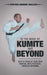 In the Wake of Kumite and Beyond: How to Develop Your Own Martial Arts Potential through Sparring by Stephen Dominic Dialessi