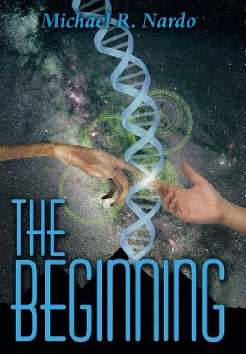 The Beginning by Michael R. Nardo