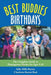 Best Buddies Birthdays: The Complete Guide to Homegrown Parties for Ages 5-10 by Sally Butzin, Charlotte Beal