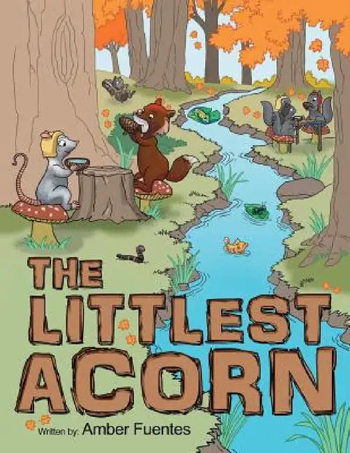 The Littlest Acorn by Amber Fuentes