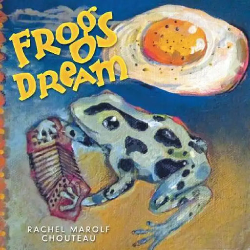 Frogs Dream by Rachel Marolf Chouteau