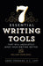 7 Essential Writing Tools: That Will Absolutely Make Your Writing Better (And Enliven Your Soul) by M. S. Lmft Freedman