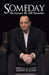 Someday: The Excuses We Tell Ourselves by David E. Lash