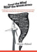 Steal the Wind Reap the Whirlwind: A Challenge to Find a New Path to Solving the Global Warming Problem by Duane Hyland
