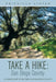 Take a Hike: San Diego County: A Hiking Guide to 260 Trails in San Diego County by Priscilla Lister