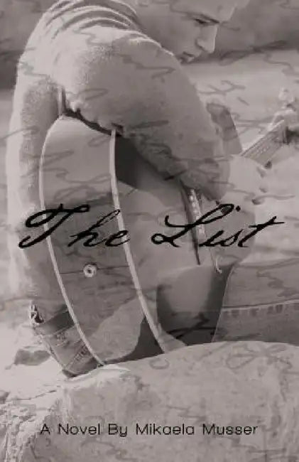 The List by Mikaela Musser