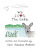 We Love the Lake by Carla Albashian Anderson