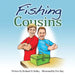 Fishing Cousins by Richard D. Kelley