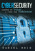 Cybersecurity: Issues of Today, a Path for Tomorrow by Daniel Reis