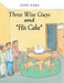 Three Wise Guys and "His Cake" by Gene Nara