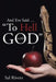 And Eve Said ... "To Hell with God" by Sal Rivers
