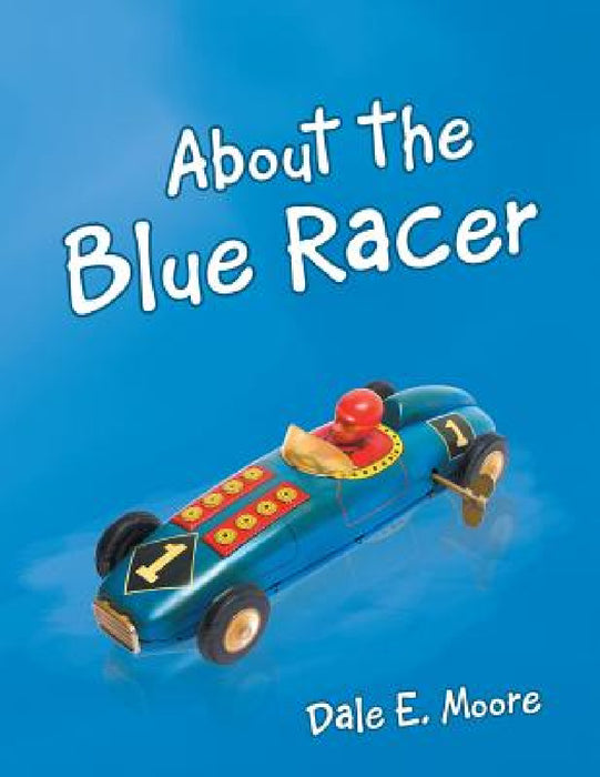 About the Blue Racer by Dale E. Moore
