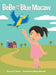 BeBe and the Blue Macaw by C. C. Soltesz