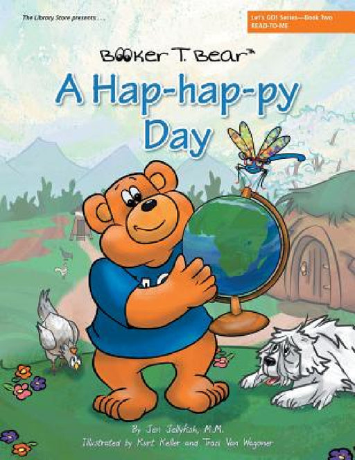 A Hap-hap-py Day: Let's GO! Series-Book Two by M. M. Jen Jellyfish
