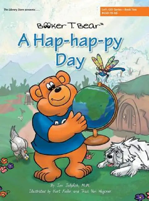 A Hap-hap-py Day: Let's GO! Series-Book Two by M. M. Jen Jellyfish