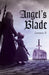 Angel's Blade by Jasmine X.
