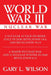 World War III: Nuclear War by Gary L. Wilson