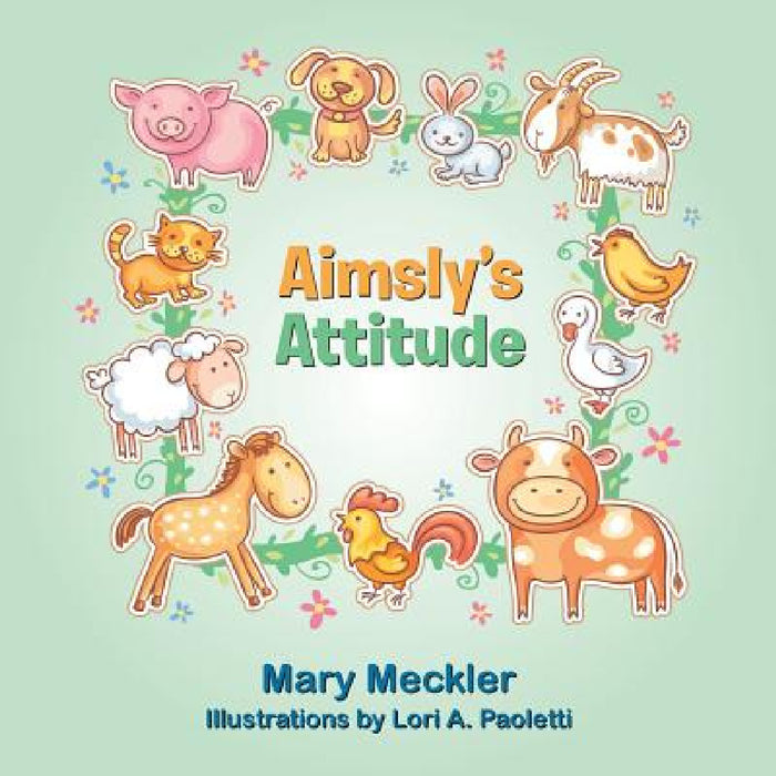 Aimsly's Attitude by Mary Meckler
