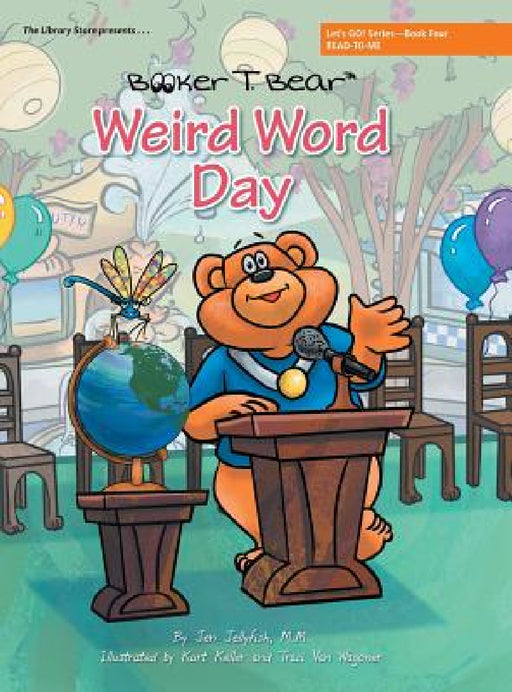 Weird Word Day: Let's GO! Series-Book Four by M. M. Jen Jellyfish