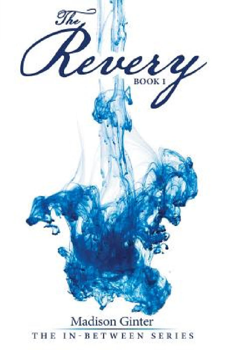 The Revery: Book 1 by Madison Ginter