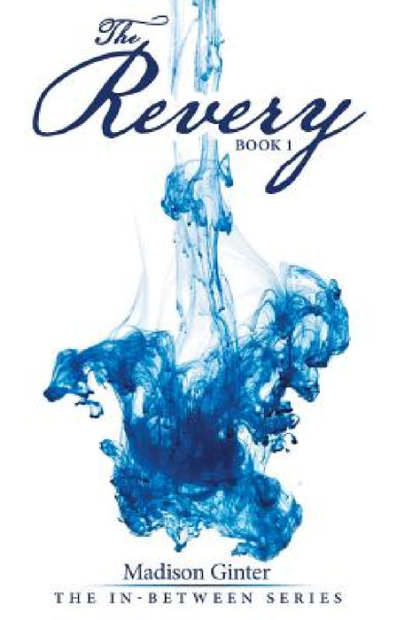 The Revery: Book 1 by Madison Ginter