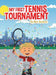 My First Tennis Tournament by Nick Rudman