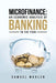Microfinance: An Economic Analysis of Banking to the Poor by Samuel Wahlen