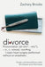 Divorce: Defined: Things a Dad Should Know When He's Thrown Out of the House by Zachary Brooks