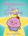 The Allergy Adventures with Cari the Cupcake by Donna and Reagan Webber