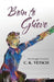 Born to Grieve: The Struggle to Survive by C. K. Vetsch