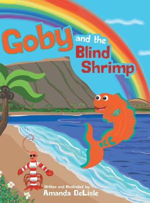 Goby and the Blind Shrimp by Amanda DeLisle