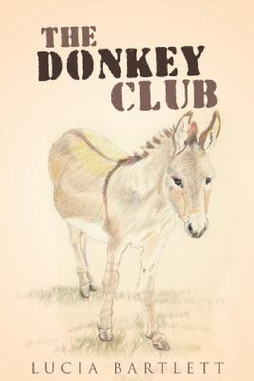 The Donkey Club by Lucia Bartlett