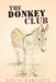 The Donkey Club by Lucia Bartlett