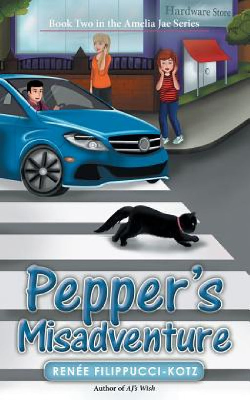Pepper's Misadventure: Book Two in the Amelia Jae Series by Renée Filippucci-Kotz