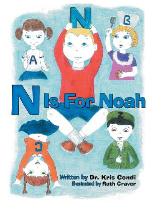 N Is for Noah by Kris Condi, Ruth Craver