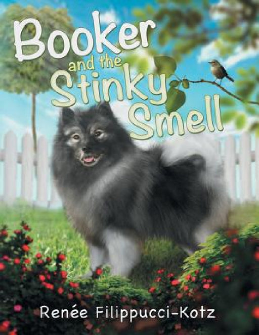 Booker and the Stinky Smell by Renée Filippucci-Kotz