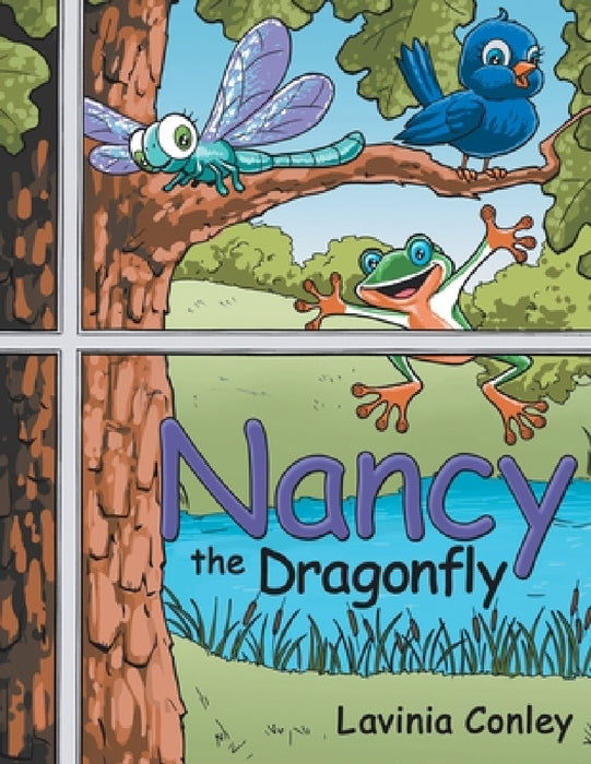 Nancy the Dragonfly by Lavinia Conley
