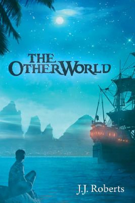 The Other World by J. J. Roberts