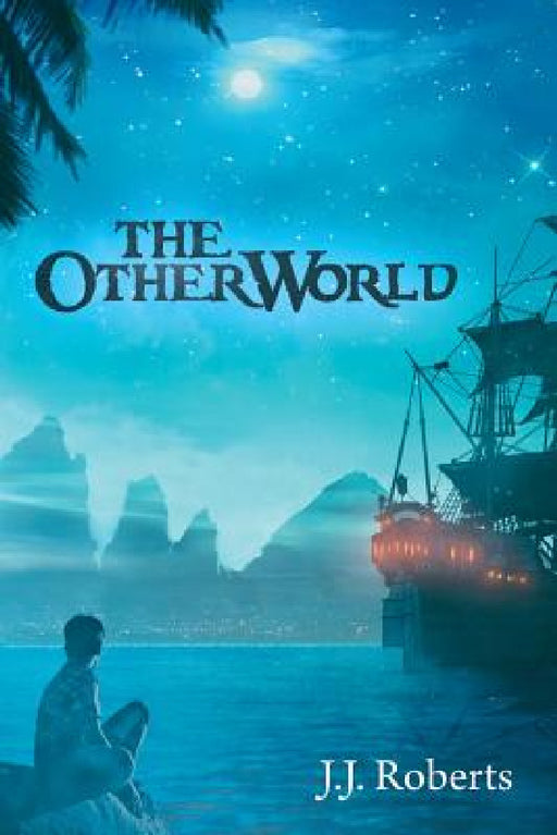 The Other World by J. J. Roberts